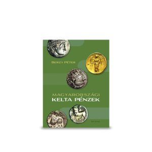 Berzy Péter: Magyarországi kelta pénzek